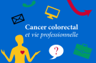 Cancer colorectal : le point sur la vie pro
