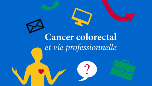 Cancer colorectal : le point sur la vie pro