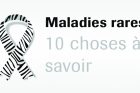 10 choses à savoir sur les maladies rares