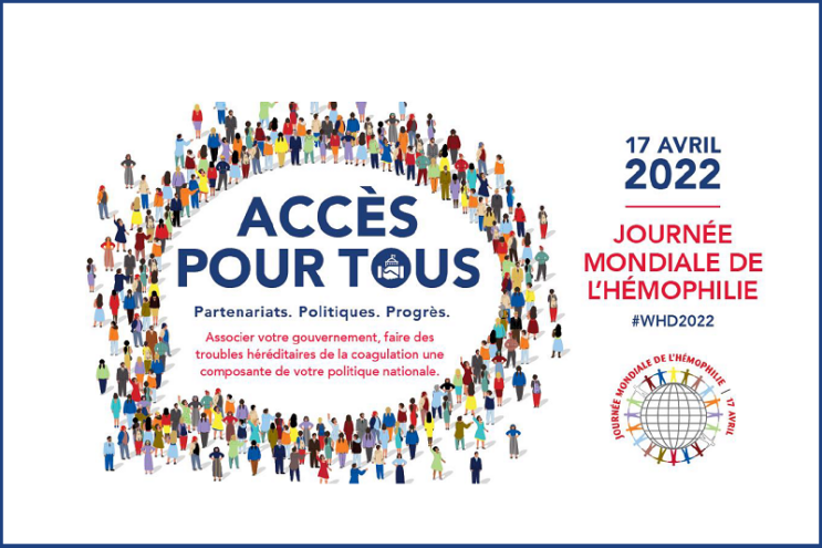 Journée Mondiale de l’Hémophilie 2022 : l’accès pour tous